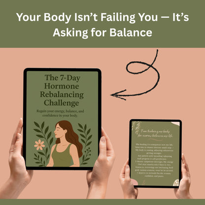 The 7-Day Hormone Rebalancing Challenge — Reset Your Energy, Mood & Metabolism